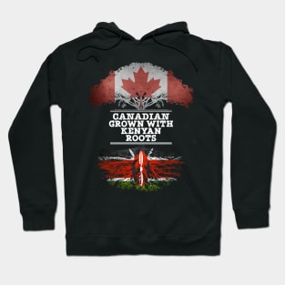 Canadian Grown With Kenyan Roots - Gift for Kenyan With Roots From Kenya Hoodie